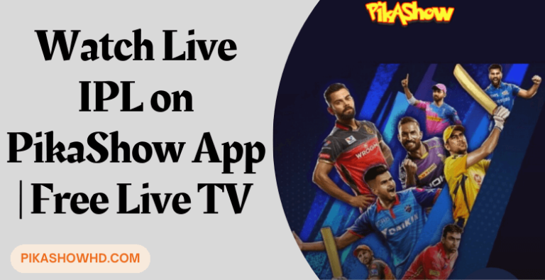 Can I watch Live IPL on the PikaShow App
