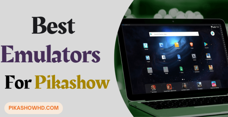Best Android Emulators For PikaShow