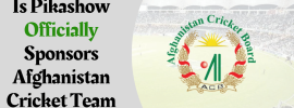 Is Pikashow Officially Sponsors Afghanistan Cricket Team